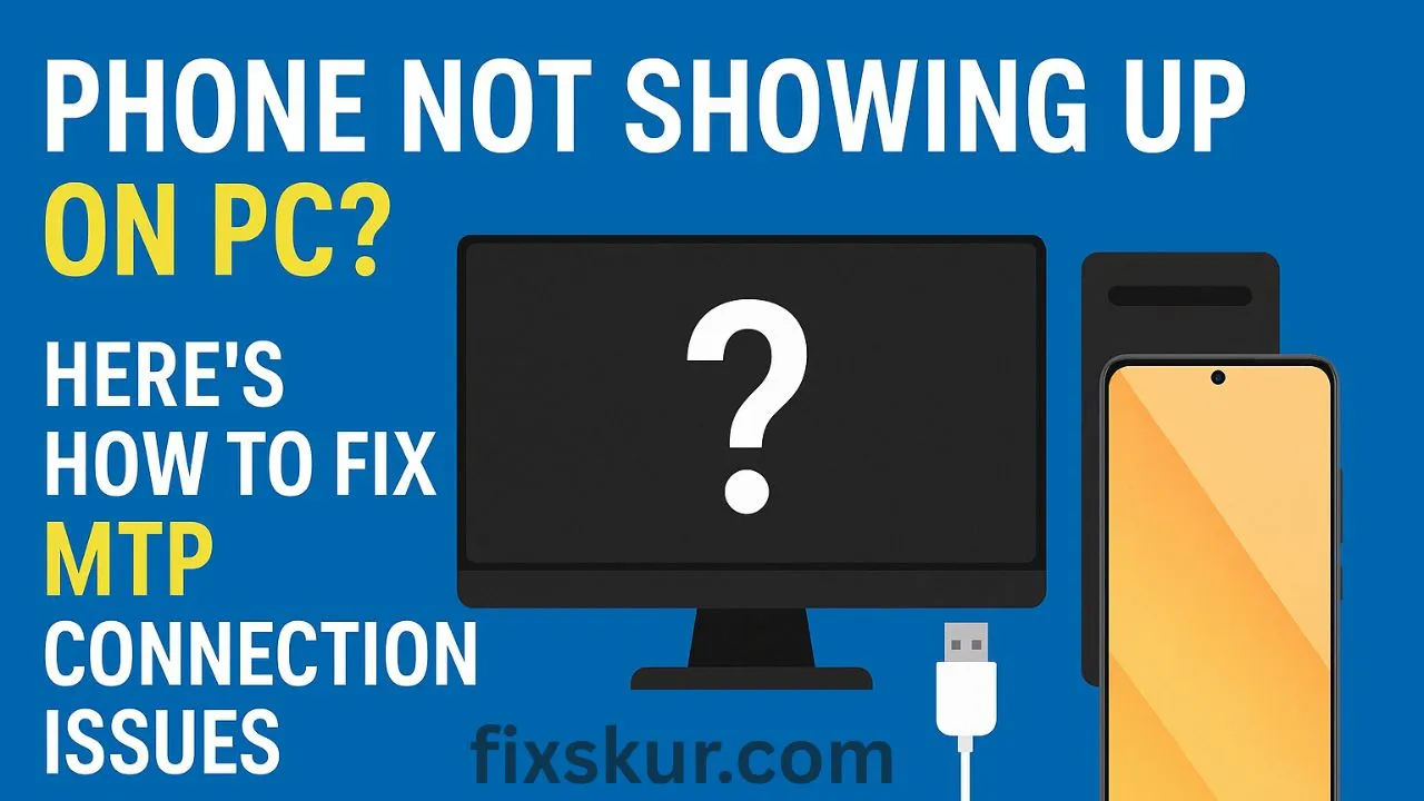 Phone Not Showing Up on PC Here’s How to Fix MTP Connection Issues (Realme, Samsung, Xiaomi)