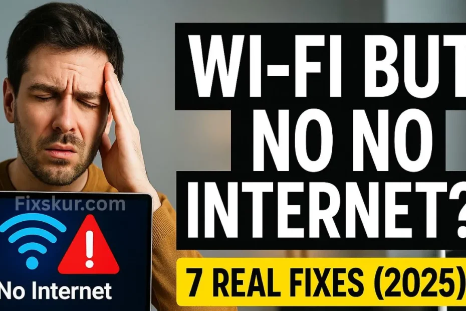 Wi-Fi Connected But No Internet 7 Real Fixes That Actually Work